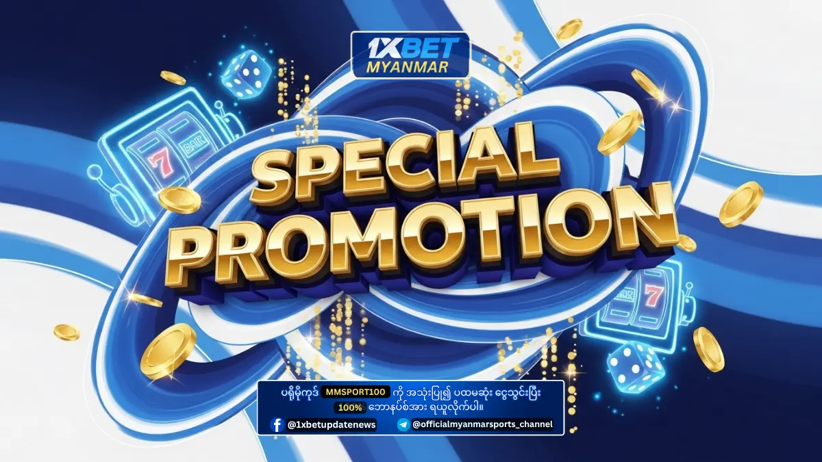1xBet Myanmar Promotion