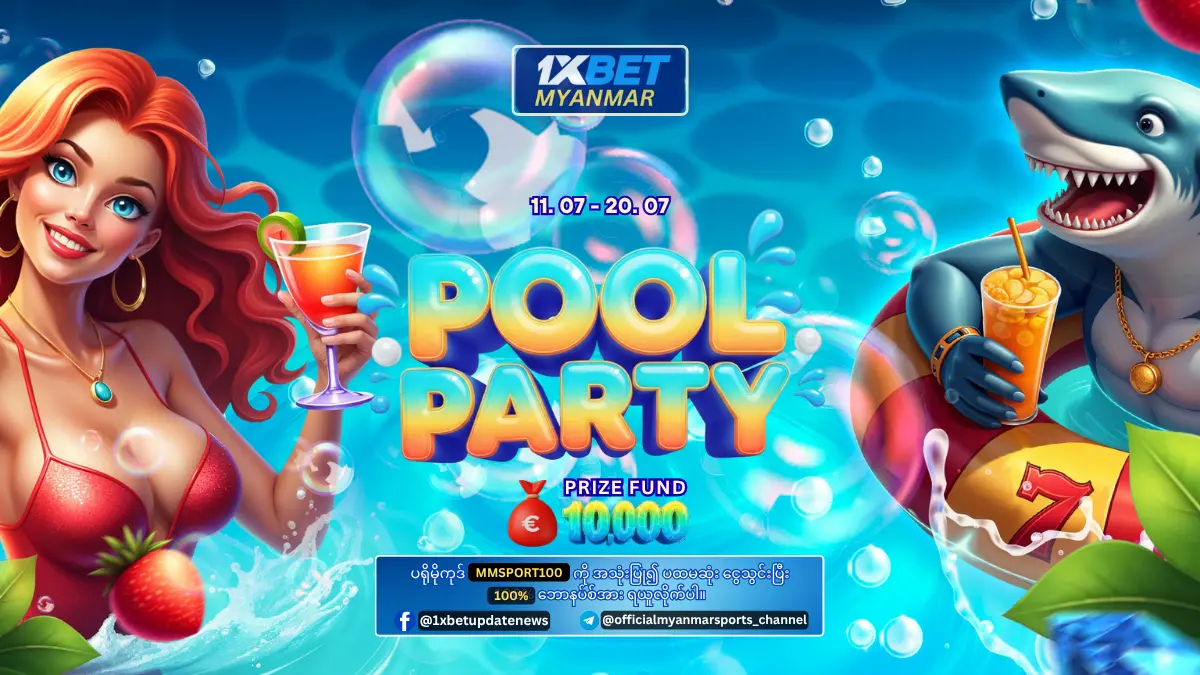 Pool Party 1xBet Myanmar Promotion