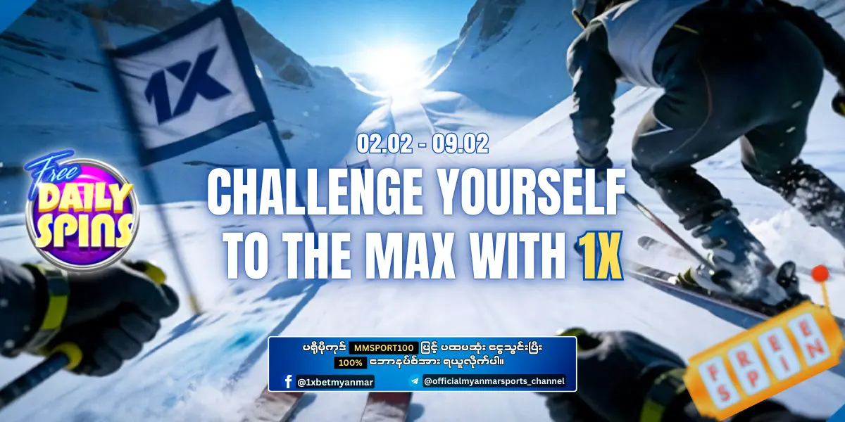 Challenge Yourself to the Max with 1xBet Myanmar Promotion